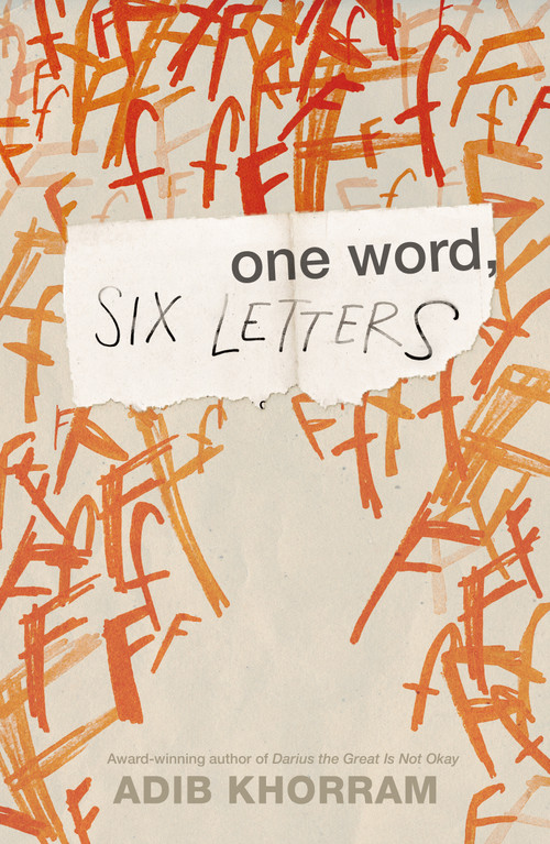 One Word, Six Letters by Adib Khorram, 9781250405555