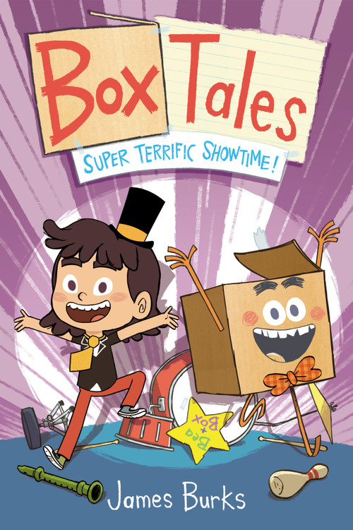 Box Tales: Super Terrific Showtime! by James Burks, 9781250341952