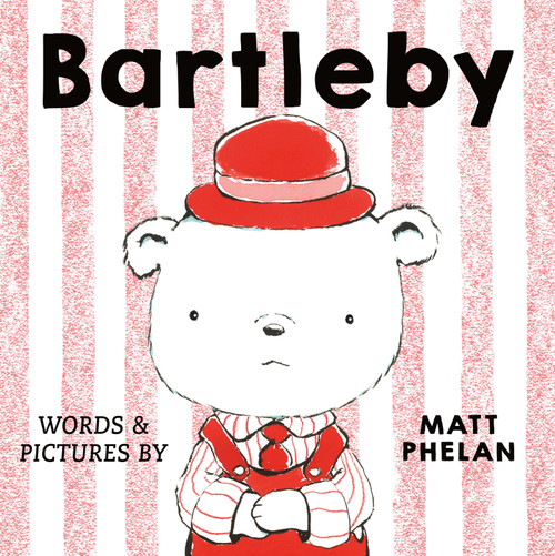 Bartleby by Matt Phelan, Matt Phelan, 9780374393557