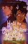 Until the Clock Strikes Midnight by Alechia Dow, 9781250375773