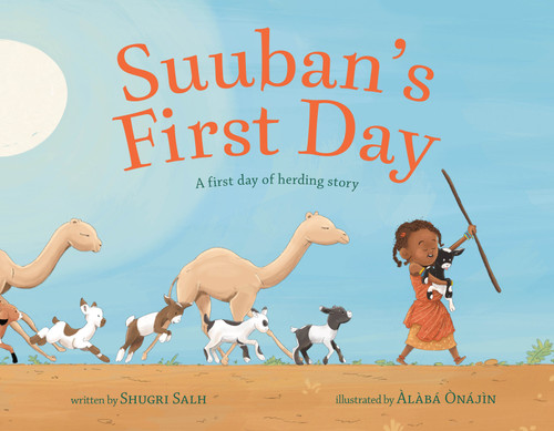 Suuban's First Day (A first day of herding story) by Shugri Salh, Àlàbá Ònájìn, 9781250340207