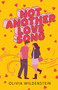 Not Another Love Song by Olivia Wildenstein, 9781250427274