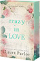 Crazy in Love by Laura Pavlov, 9781649379764