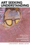 Art Seeking Understanding (Conceptual, Empirical, and Experimental Approaches) by Christopher R. Brewer, 9780802885166