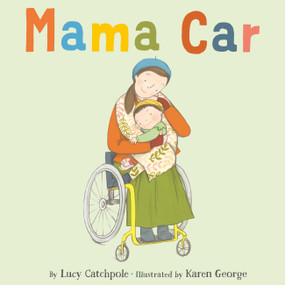 Mama Car by Lucy Catchpole, Karen George, 9780316578035