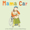 Mama Car by Lucy Catchpole, Karen George, 9780316578035