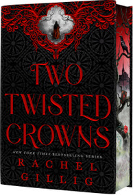 Two Twisted Crowns (Deluxe Limited Hardcover Edition) by Rachel Gillig, 9780316597227