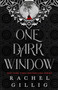 One Dark Window (Standard Hardcover Edition) by Rachel Gillig, 9780316597241