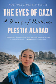 The Eyes of Gaza (A Diary of Resilience) by Plestia Alaqad, 9780316597456