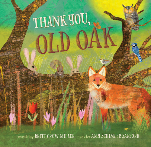 Thank You, Old Oak by Britt Crow-Miller, Amy Schimler-Safford, 9798888596579