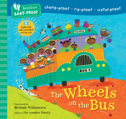 Barefoot Baby-Proof: The Wheels on the Bus by Stella Blackstone, Melanie Williamson, 9798888596791