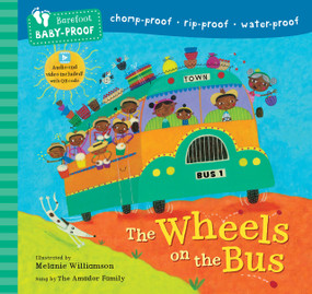 Barefoot Baby-Proof: The Wheels on the Bus by Stella Blackstone, Melanie Williamson, 9798888596791