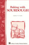 Baking with Sourdough (Storey Country Wisdom Bulletin A-50) by Sara Pitzer, 9780882662251