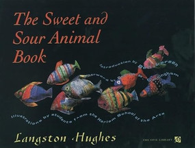 The Sweet and Sour Animal Book by Langston Hughes, Students from the Harlem School of the Arts, Ben Vereen, George P. Cunningham, 9780195120301
