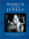Women and Their Jewels (15 iconic women through their jewellery) by David Lelait-Helo, 9781784729677