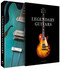 Legendary Guitars (Explore the World's Most Legendary Guitars) by Julien Bitoun, 9781788406321