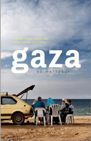 Gaza as Metaphor by Dina Matar, Helga Tawil-Souri, 9781849046244