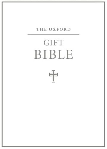 The Oxford Gift Bible (Authorized King James Version) by Oxford University Press, 9780191001512