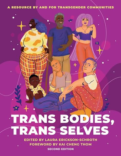 Trans Bodies, Trans Selves (A Resource by and for Transgender Communities) by Laura Erickson-Schroth, 9780190092726