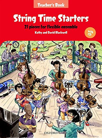 String Time Starters (21 pieces for flexible ensemble) by Kathy Blackwell, David Blackwell, 9780193411630