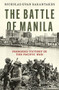 The Battle of Manila (Poisoned Victory in the Pacific War) by Nicholas Evan Sarantakes, 9780199948857