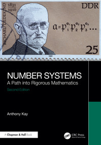 Number Systems (A Path into Rigorous Mathematics) - 9781032988238 by Anthony Kay, 9781032988238