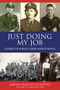 Just Doing My Job (Stories of Service from World War II) - 9781595801449 by Jonna Doolittle Hoppes, Arthur J Lichte, 9781595801449