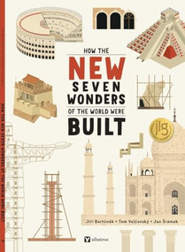 How the New Seven Wonders of the World Were Built - 9788000076348 by Jiri Bartunek, Tom Velcovsky, Jan Sramek, 9788000076348