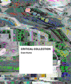 Critical Collection (Image Intelligence and Empire) by Evan Hume, Lily Brewer, 9781954119468