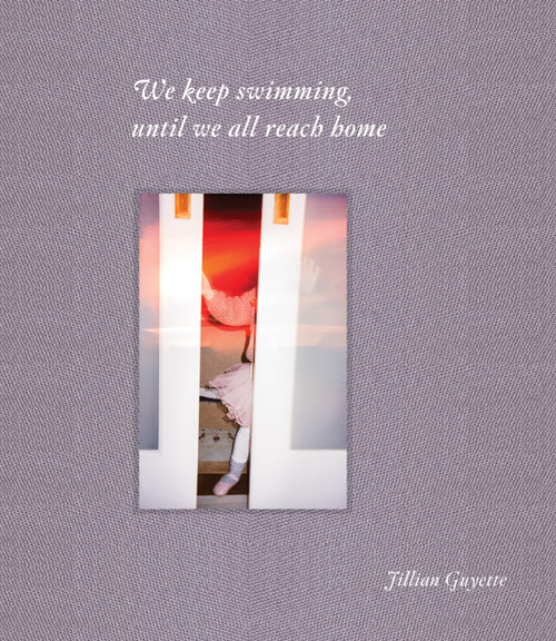 We Keep Swimming, Until We All Reach Home by Jillian Guyette, Elinor Carucci, 9781954119475