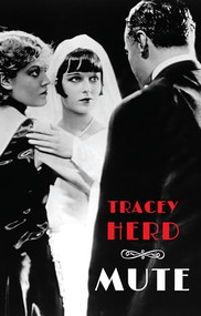 Mute by Tracey Herd, 9781780377353