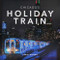 Chicago's Holiday Train by Daniel Moreno, 9781951963422