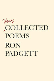 Very Collected Poems by Ron Padgett, 9781566897433