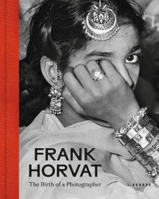 India-Pakistan (The birth of a photographer) by Frank Horvat, Frank Horvat, Peter Pfrunder, Karine Lisbonne, 9783969002025