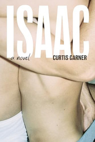Isaac by Curtis Garner, 9781834050003