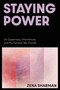 Staying Power (On Queerness, Inheritances, and the Families We Choose) by Zena Sharman, 9781834050164