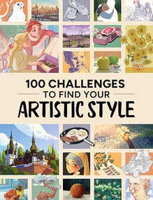 100 Challenges to Find Your Artistic Style by 3dtotal Publishing, 9781915992260