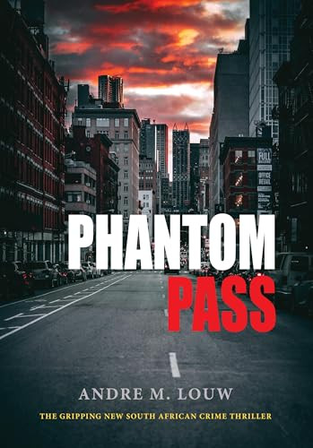Phantom Pass by Andre M. Louw, 9781960803375