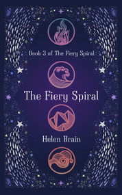 The Fiery Spiral by Helen Brain, 9781960803238