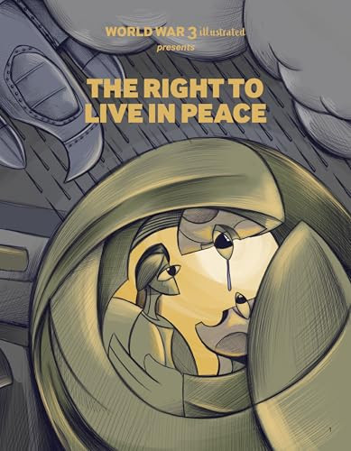 The Right to Live in Peace by Mohammad Sabaaneh, Seth Tobocman, Ethan Heitner, Annabelle Heckler, Larimar Lora, Jordan Worley, 9781849356329