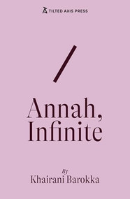 Annah, Infinite by Khairani Barokka, 9781917126038