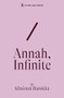 Annah, Infinite by Khairani Barokka, 9781917126038