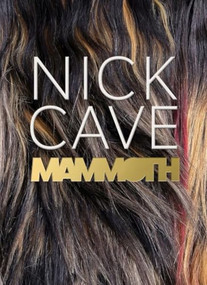 Nick Cave (Mammoth) by Sarah Newman, Cherise Smith, Gwendolyn DuBois Shaw, J Drew Lanham, Nick Cave, 9781917273152
