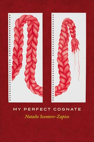 My Perfect Cognate by Natalie Scenters-Zapico, 9781556597275