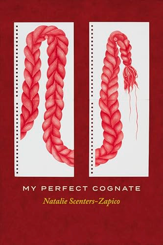 My Perfect Cognate by Natalie Scenters-Zapico, 9781556597275