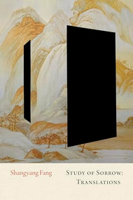 Study of Sorrow (Translations) by Shangyang Fang, 9781556597176