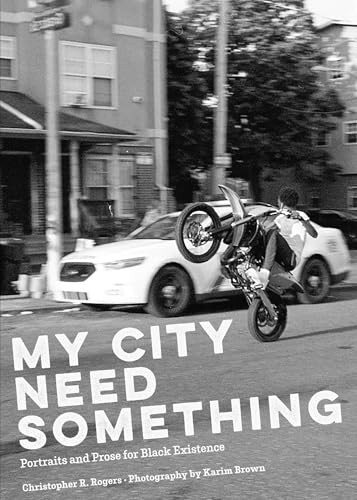 My City Need Something by Christopher R. Rogers, 9781945335501