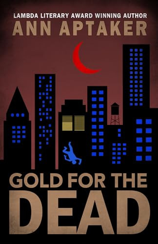 Gold for the Dead by Ann Aptaker, 9781612943275
