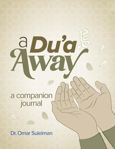 A Du'a Away (A Companion Journal) by Omar Suleiman, 9781847742599