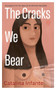 The Cracks We Bear by Catalina Infante, Michelle Mirabella, 9781642861594